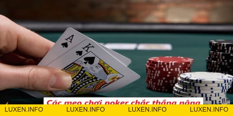 Các Mẹo Chơi Poker Chắc Thắng Hay Nhất Năm 2026 - luxen.info Các Mẹo Chơi Poker Chắc Thắng Hay Nhất Năm 2026 - luxen.info