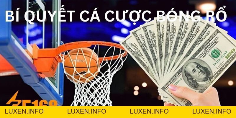 Chia Sẻ Kinh Nghiệm Cá Cược Bóng Rổ Chính Xác Nhất 2026 - luxen.info Chia Sẻ Kinh Nghiệm Cá Cược Bóng Rổ Chính Xác Nhất 2026 - luxen.info
