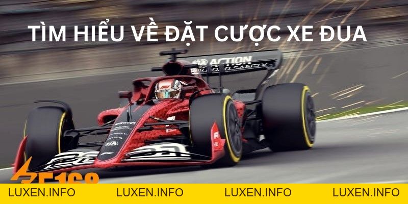 Kinh Nghiệm Đặt Cược Xe Đua - Tốc Độ Đem Về Thưởng Lớn - luxen.info Kinh Nghiệm Đặt Cược Xe Đua - Tốc Độ Đem Về Thưởng Lớn - luxen.info