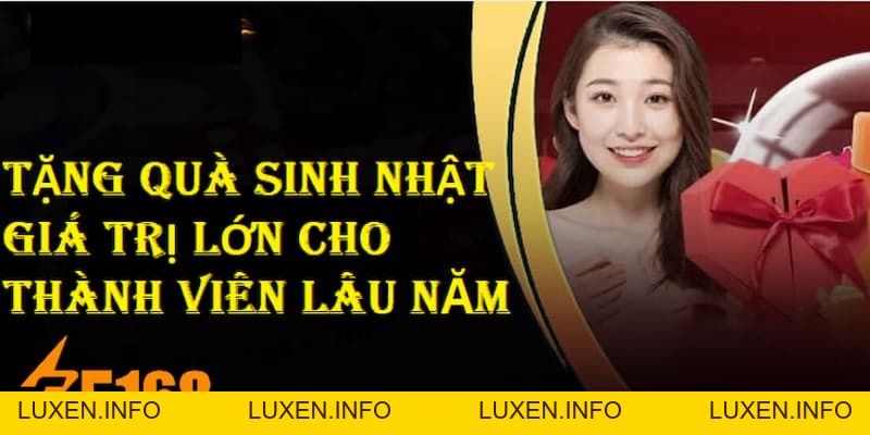 Tặng Quà Sinh Nhật Giá Trị Lớn Cho Thành Viên Lâu Năm F168 - luxen.info