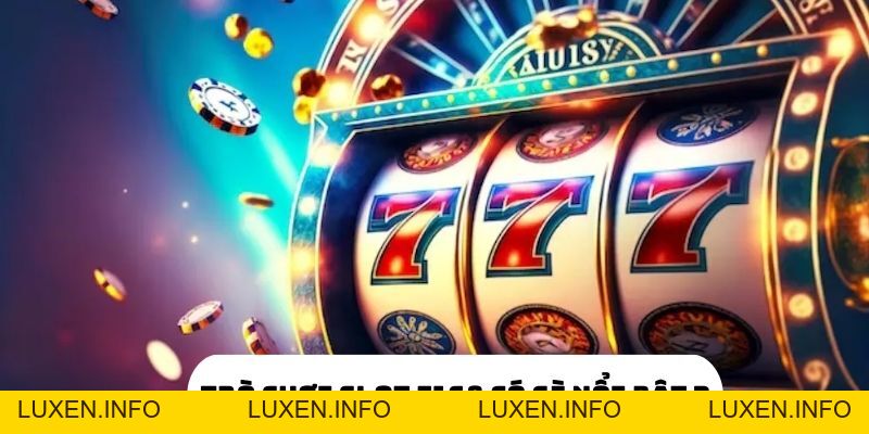Top 4 Mẹo Chơi Trò Chơi Slot Tại F168 Hiệu Quả Nhất - luxen.info Top 4 Mẹo Chơi Trò Chơi Slot Tại F168 Hiệu Quả Nhất - luxen.info