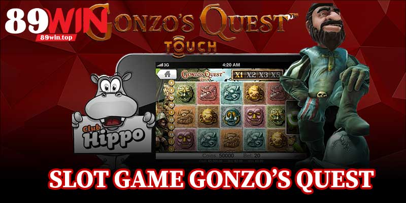 Slot Game Gonzo’s Quest 89WIN - Trải Nghiệm Nổ Hũ 3D Đỉnh Cao - luxen.info